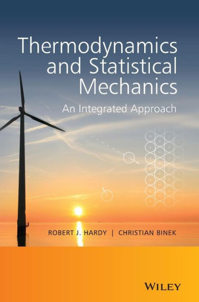 Thermodynamics And Statistical Mechanics: An Integrated Approach