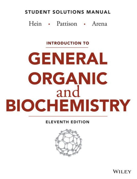 Introduction To General, Organic, And Biochemistry Student Solutions Manual