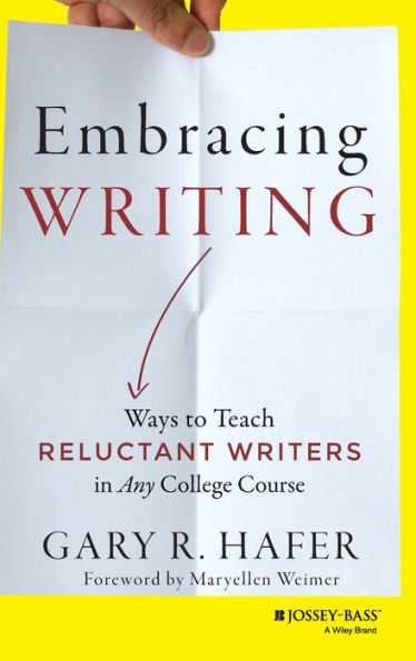 Embracing Writing: Ways To Teach Reluctant Writers In Any College Course