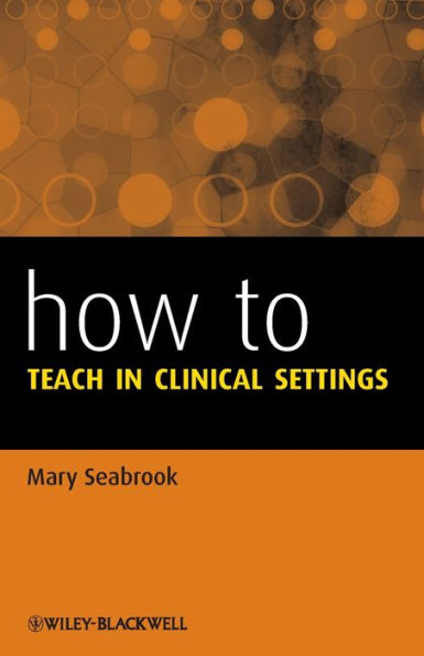 How To Teach In Clinical Settings