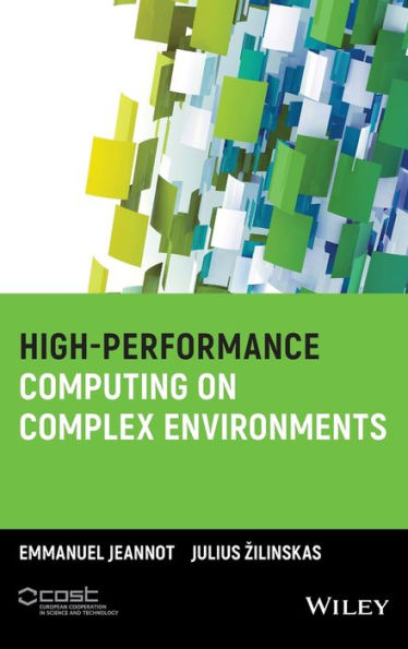 High-Performance Computing On Complex Environments (Wiley Series On Parallel And Distributed Computing)