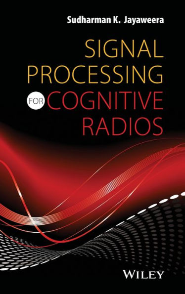 Signal Processing For Cognitive Radios