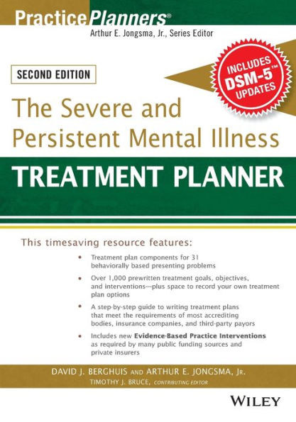 The Severe And Persistent Mental Illness Treatment Planner (Practiceplanners)