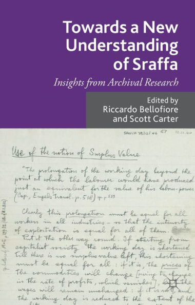 Towards A New Understanding Of Sraffa: Insights From Archival Research