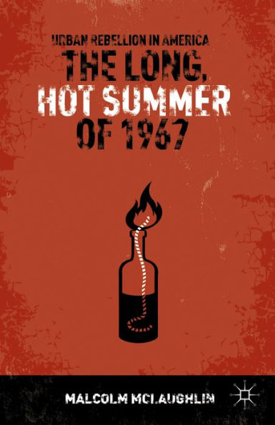 The Long, Hot Summer Of 1967: Urban Rebellion In America