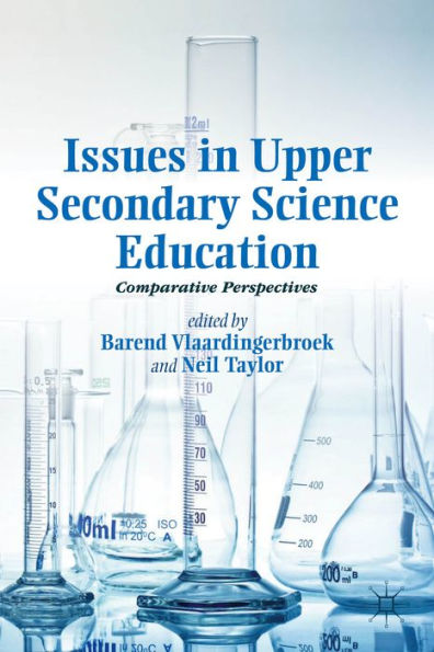 Issues In Upper Secondary Science Education: Comparative Perspectives