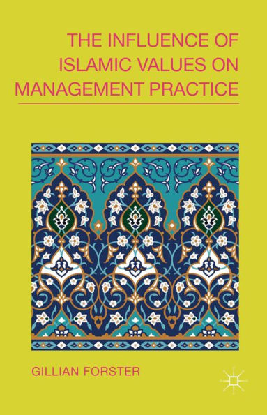 The Influence Of Islamic Values On Management Practice