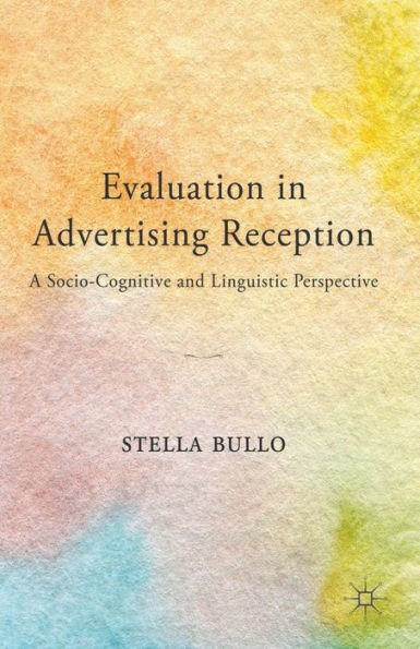 Evaluation In Advertising Reception: A Socio-Cognitive And Linguistic Perspective