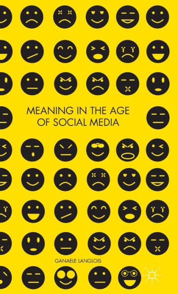 Meaning In The Age Of Social Media