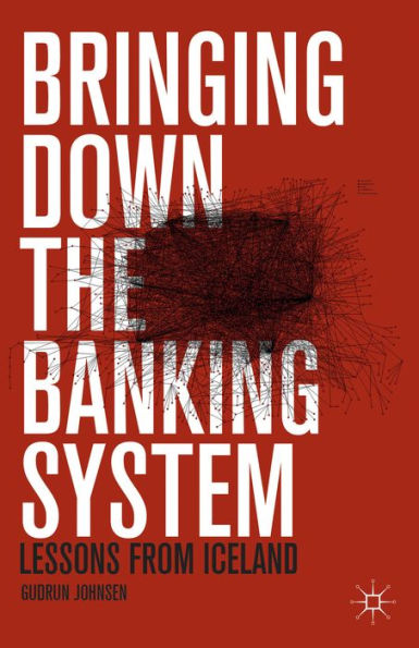 Bringing Down The Banking System: Lessons From Iceland
