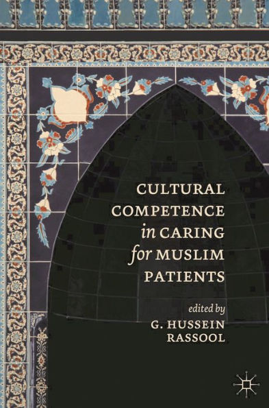 Cultural Competence In Caring For Muslim Patients