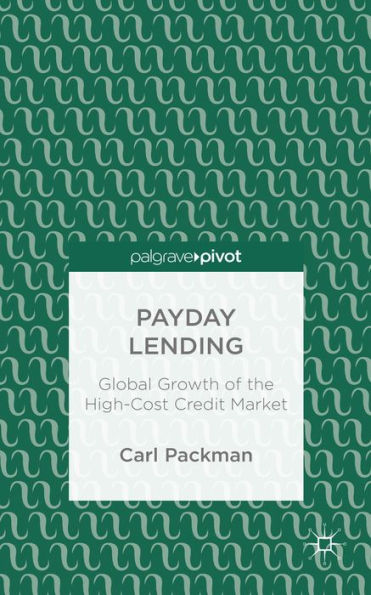 Payday Lending: Global Growth Of The High-Cost Credit Market
