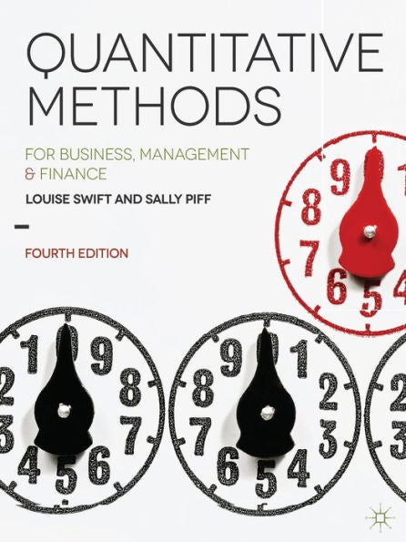 Quantitative Methods: For Business, Management And Finance