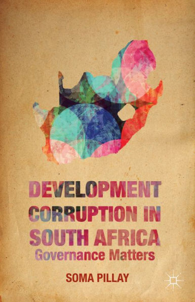 Development Corruption In South Africa: Governance Matters