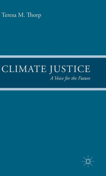 Climate Justice: A Voice For The Future