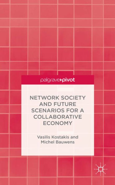 Network Society And Future Scenarios For A Collaborative Economy
