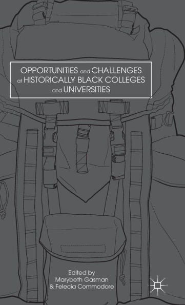 Opportunities And Challenges At Historically Black Colleges And Universities