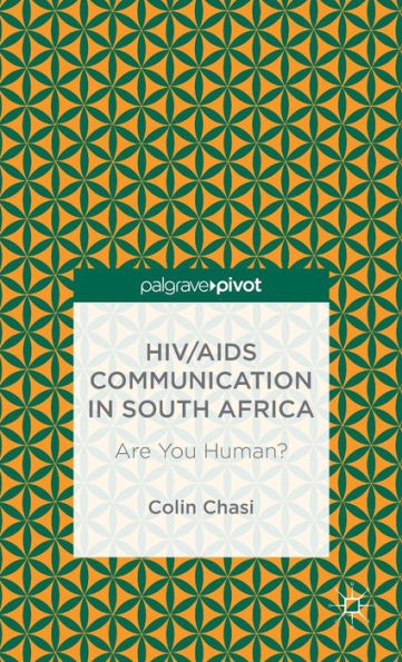 Hiv/Aids Communication In South Africa: Are You Human?