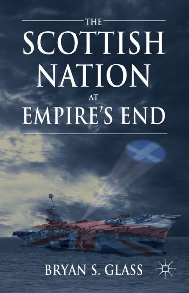 The Scottish Nation At Empire's End