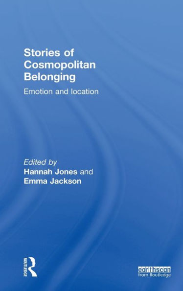 Stories Of Cosmopolitan Belonging: Emotion And Location