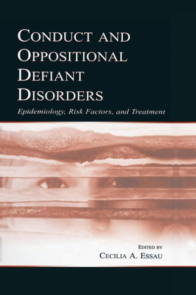 Conduct And Oppositional Defiant Disorders: Epidemiology, Risk Factors, And Treatment