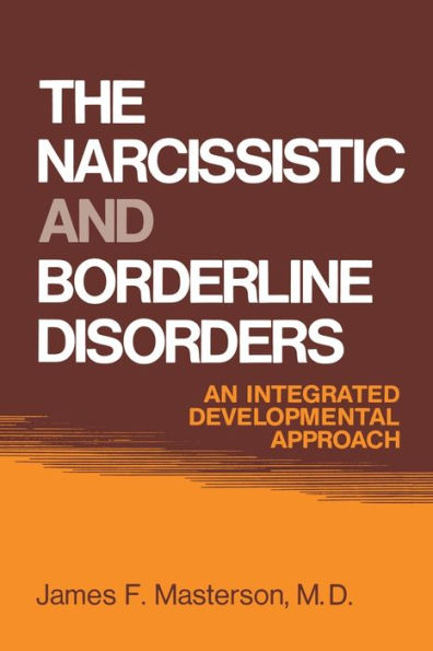 The Narcissistic And Borderline Disorders: An Integrated Developmental Approach
