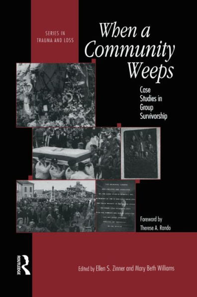 When A Community Weeps (Series In Trauma And Loss)