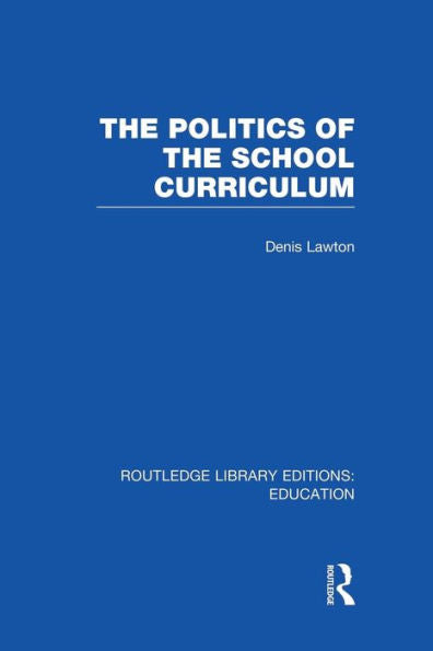 The Politics Of The School Curriculum