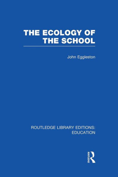 The Ecology Of The School