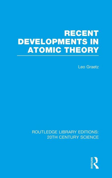 Recent Developments In Atomic Theory
