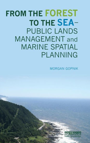 From The Forest To The Sea - Public Lands Management And Marine Spatial Planning