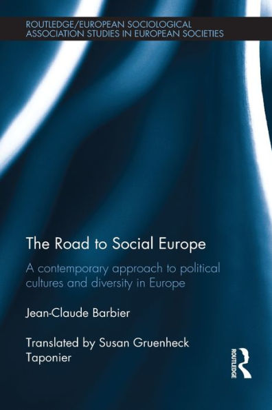 The Road To Social Europe (Studies In European Sociology)