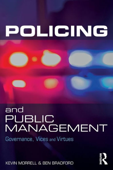 Policing And Public Management: Governance, Vices And Virtues