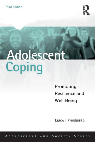 Adolescent Coping (Adolescence And Society)