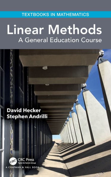 Linear Methods: A General Education Course (Textbooks In Mathematics)