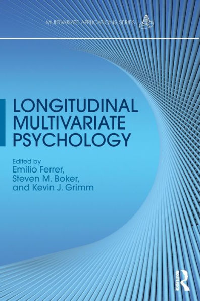 Longitudinal Multivariate Psychology (Multivariate Applications Series)