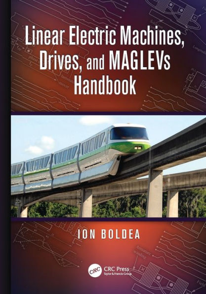 Linear Electric Machines, Drives, And Maglevs Handbook