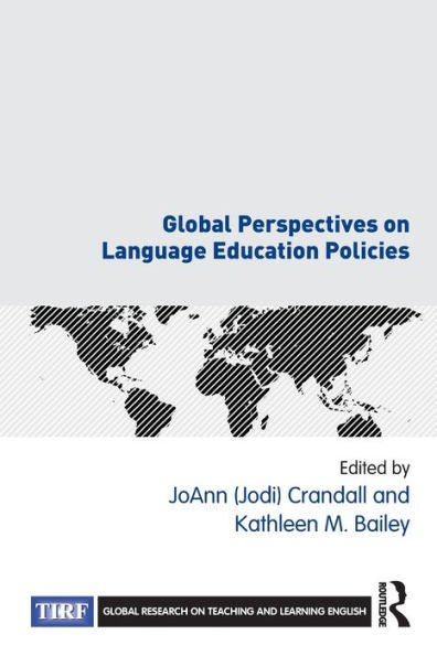 Global Perspectives On Language Education Policies (Global Research On Teaching And Learning English)