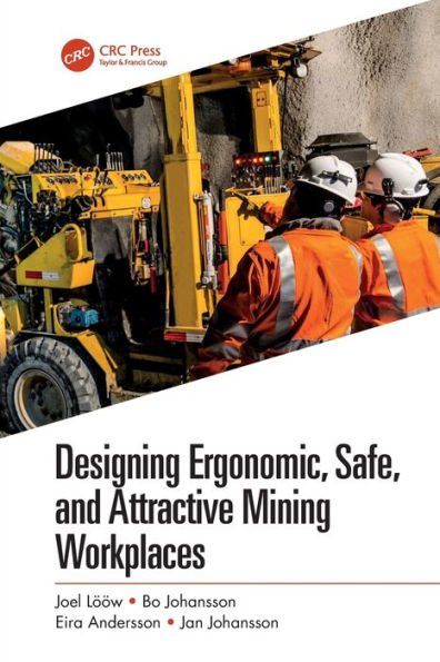 Designing Ergonomic, Safe, And Attractive Mining Workplaces