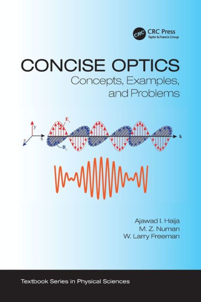 Concise Optics (Textbook Series In Physical Sciences)