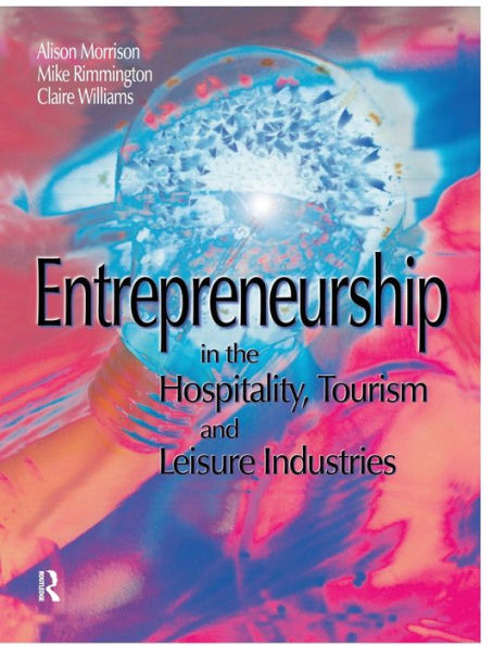 Entrepreneurship In The Hospitality, Tourism And Leisure Industries