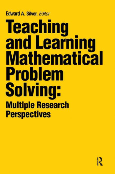 Teaching And Learning Mathematical Problem Solving: Multiple Research Perspectives