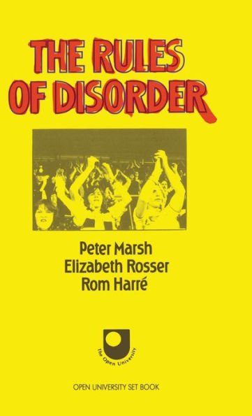 The Rules Of Disorder (Social Worlds Of Childhood)