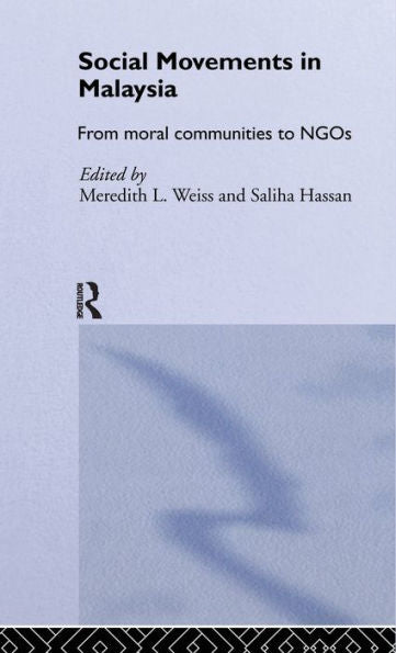 Social Movement Malaysia: From Moral Communities To Ngos