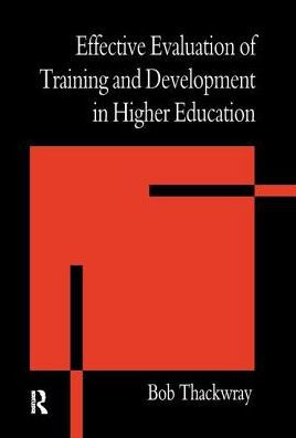The Effective Evaluation Of Training And Development In Higher Education