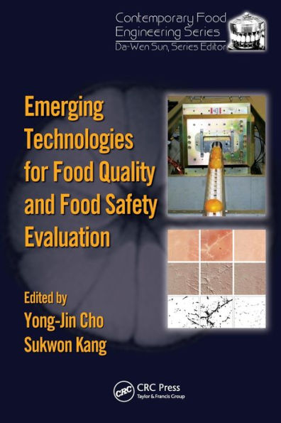 Emerging Technologies For Food Quality And Food Safety Evaluation (Contemporary Food Engineering)