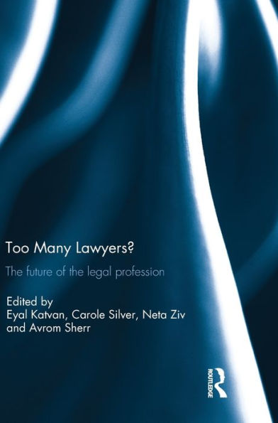Too Many Lawyers?: The Future Of The Legal Profession