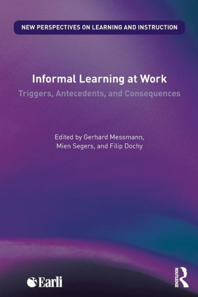 Informal Learning At Work (New Perspectives On Learning And Instruction)