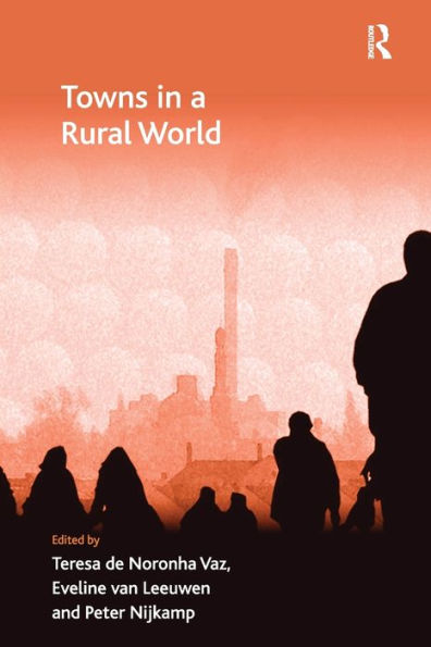 Towns In A Rural World (Ashgate Economic Geography)