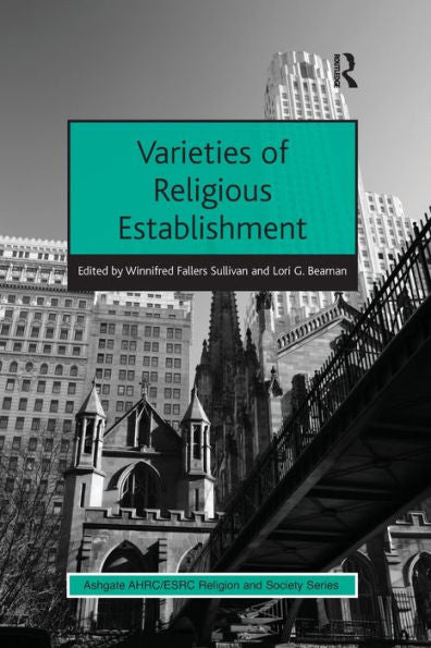 Varieties Of Religious Establishment (Ahrc/Esrc Religion And Society Series)